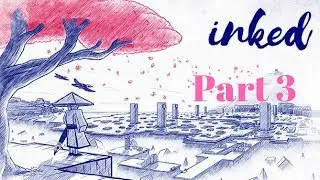 Inked Gameplay Part 3 (PC)