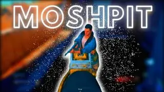 Mosh Pit ☄️ HD | Ft. A short Montage  | Valentines Special