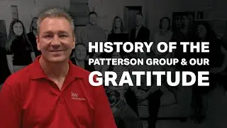 History of the Patterson Group & Our Gratitude