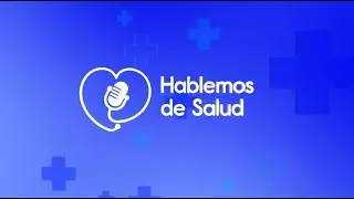 📻✨ ¡EN Vivo Ahora! HABLEMOS DE SALUD