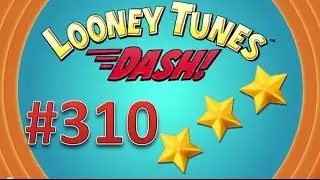 Looney Tunes Dash! level 310 - 3 stars.