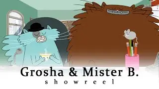 Grosha & Mister B. - Showreel