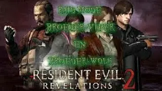 Raid mode: Broeder-Viper  en Broeder-WOLF deel 1