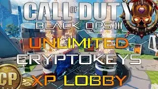 Black Ops 3: NEW UNLIMITED XP & CRYPTOKEY LOBBY + Special Message!!! *WORKING*