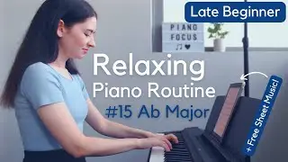 Relaxing Piano Routine (A Flat Major Chord Patterns + Free Sheet Music)