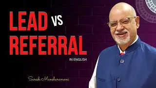 Lead vs Referral | Business Tips | Suresh Mansharamani | Business Coach