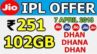 Jio IPL OFFER | Jio का नया DHAN DHANA DHAN Offer | 102GB Data Free In Rs.251 New Plan