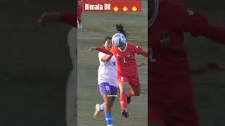 Bimala BK 🔥 🔥 🔥 #shorts #foryou #foryoupage #shorts #foryourpage #nepalifootball #trending #fyp #fy