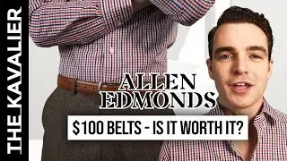 $100+ Allen Edmonds Belts - Worth It?