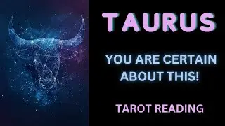 ТЕЛЕЦ ~ ВЫ В ЭТОМ УВЕРЕНЫ! ~ГАДАНИЕ НА ТАРО
