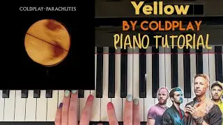 Yellow by Coldplay - Easy Piano Tutorial | Part 1 |