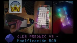 Teclado OLKB PREONIC V3 / Modificando el case - Mejora RGB (Espa&ntilde;ol)