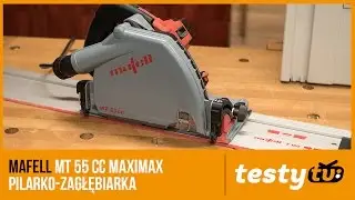 Mafell: MT 55 CC MAXIMAX - pilarko-zagłębiarka