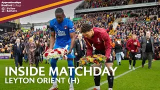 INSIDE MATCHDAY: Bradford City v Leyton Orient