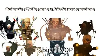 Scientist Toilet meets his future versions #skibiditoilet