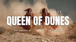 Queen of Dunes | Arabic Deep House 2026 | Luxury Middle Eastern Beats