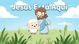 Jesus Está Aqui | Música Cristã Infantil – Ovelhinha Feliz