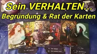Sein Verhalten... Was sagt das Tarot dazu? 🔮 Liebeslegung