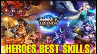 MOBILE LEGENDS | HEROES BEST SKILLS | CentTV