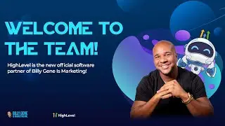 Official Announcement  Billy Gene Is Marketing is Partnering with HighLevel!