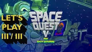 Space Quest V &ndash; The next Mutation | 3/3: Roger vs. Goliath | Space Quest Marathon