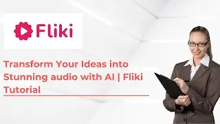 Transform Your Ideas into Stunning audio with AI | Fliki Tutorial