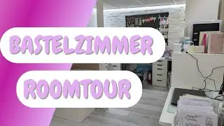Bastelzimmer Roomtour 😍 / 2026 😊💕