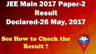 JEE Main Paper-2 Result Declared || Steps to Check the Result