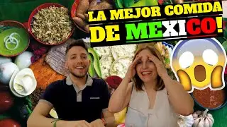 EN OAXACA ESTA LA MEJOR COMIDA DE MÉXICO
