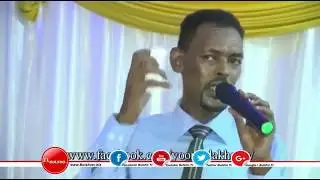 Abwaan Xasan Dhuxul Laabsaalax Oo Qiso Cajiiba Kaga Yaabsaday Reer Sanaag