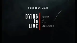 Dying To Live | Sleep Out 2025 | Hornbuckle Foundation