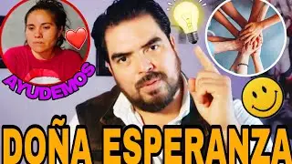 🔴URGENTE‼️DO&Ntilde;A ESPERANZA NECESITA AYUDA CHARLY Y TONO LO SABEN.🔥😭🤬