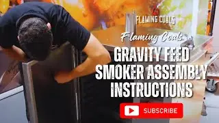 Flaming Coals Gravity Feed Smoker Assembly Instructions