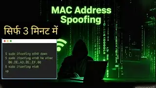 MAC Address Spoofing | सिर्फ 3 मिनट में + MAC Basics (Next 5 minutes)