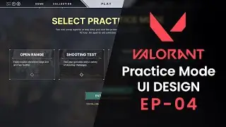 Designing Valorant's Practice Mode UI in Figma &mdash; Episode 04 #speedart