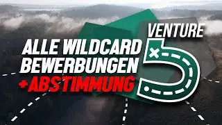 Alle VENTURE 5 Wildcard Bewerbungen | IHR STIMMT AB! #VENTURE5