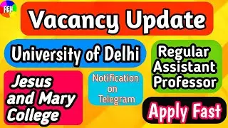 Regular Assistant Professor Vacancy | Vacancy Update | Jesus and Mary College | DU Affiliate College