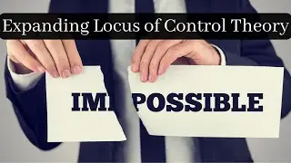 Expanding Locus of Control Theory