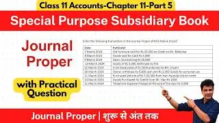 Journal Proper | Special Purpose Subsidiary Books | Class 11 Accounts | Chapter 11 | Part 5