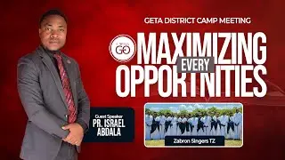 GETA DISTRICT CAMP MEETING DAY5