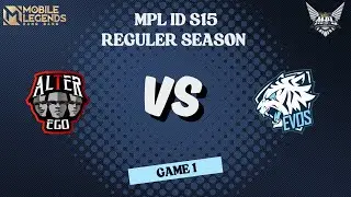 PEMBUKTIAN LING RINELOY KEPADA ALBERT | ALTER EGO VS EVOS | GAME 1 | MPL ID S15 | REGULER SEASON