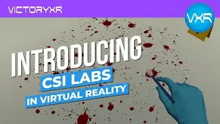 Симулятор CSI теперь доступен на VXRLabs &mdash; узнайте о криминалистике и научных основах расследований