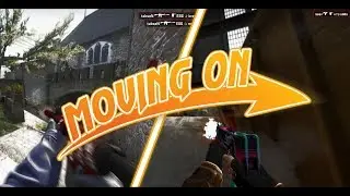 MOVING ON - A CS:GO Fragmovie [feat. tabseN & keev]