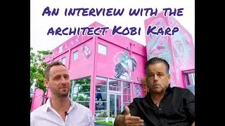 An Exclusive Video with the Legendary Architect Kobi Karp