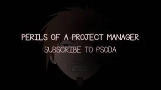 Perils of a Project Manager Trailer
