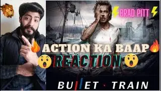 BULLET TRAIN Official Trailer Reaction | Brad Pitt | Honest Review | By Suhaym Kj