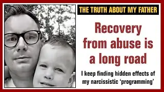 Recovery from narcissistic abuse can take a lifetime
