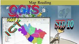 QGIS : part 1// STD 10: ICT Chapter 6: Map Reading// Qgis Desktop: ict 10 unit 6 map reading//