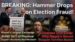 SAVE Act Turbocharged w/ Photo ID! Copper Sold Out, Silver Warns, XRPL Threatens Coinbase Empire!