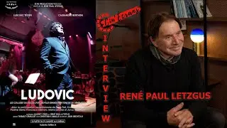 Ludovic - Interview Ren&eacute; Paul Letzgus
